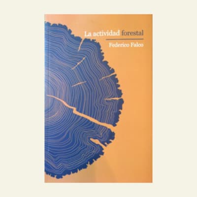 La actividad forestal | Federico Falco1