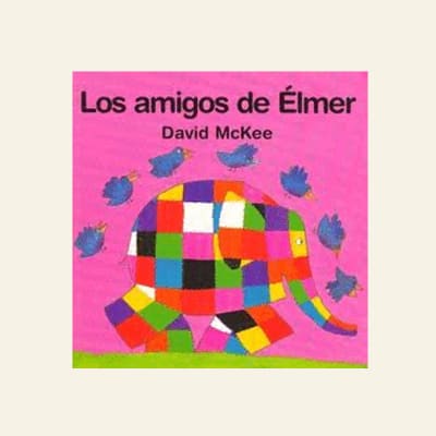 Los amigos de Élmer | David McKee (F)