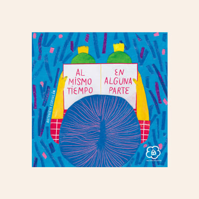 Al mismo tiempo en alguna parte | Antonieta Corvalán1