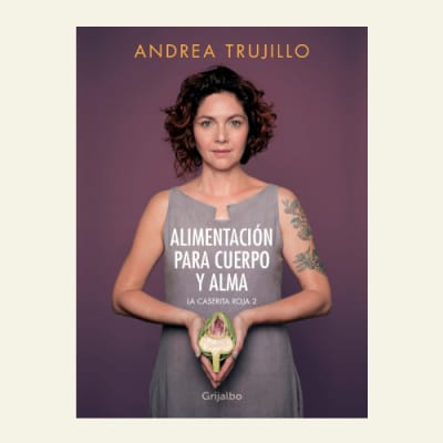 Alimentación para cuerpo y alma | Andrea Trujillo1