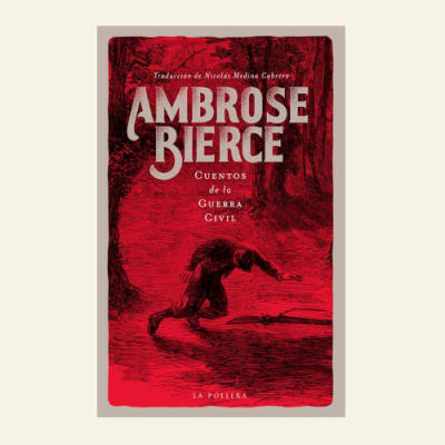 Cuentos de la guerra civil | Ambrose Bierce1