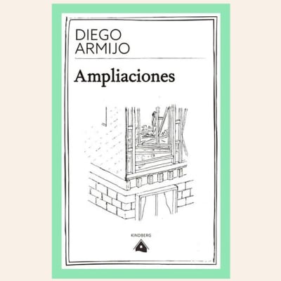 Ampliaciones | Diego Armijo