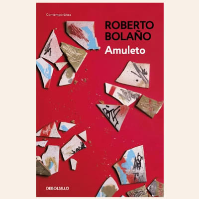 Amuleto | Roberto Bolaño1