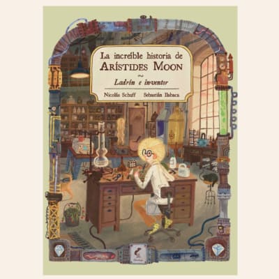 La increíble historia de Arístides Moon | Nicolás Schuff1