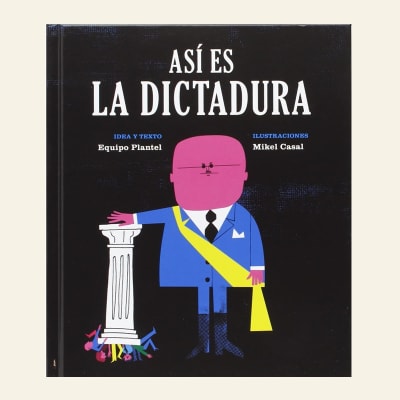 Así es la dictadura | Equipo Plantel1