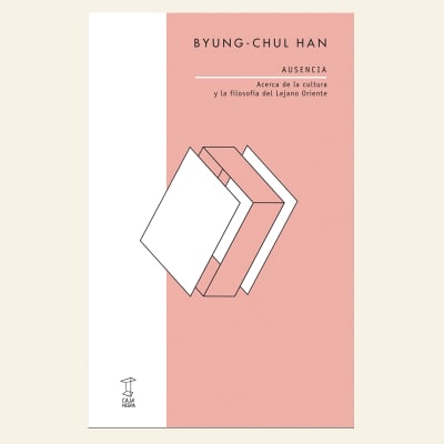 Ausencia | Byung-Chul Han1