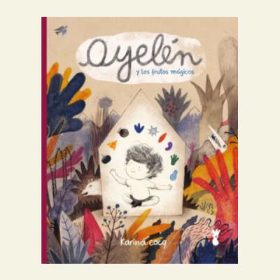 Ayelén y los frutos mágicos | Karina Cocq1
