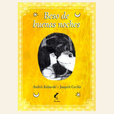 Beso de buenas noches | Andrés Kalawski y Joaquín Cociña1