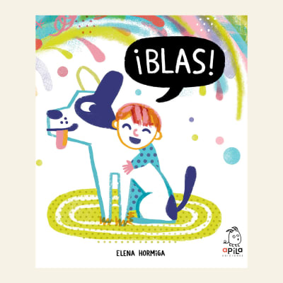 ¡Blas! | Elena Hormiga