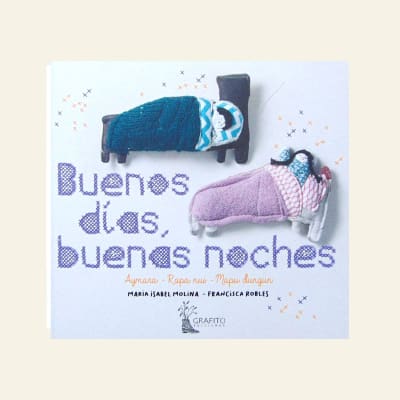 Buenos días, buenas noches | M. Isabel Molina y Francisca Robles