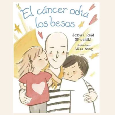 El cáncer odia los besos | Jessica Reid Sliwerski 1