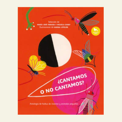Cantamos o no cantamos?: antología de haikus | Maria José Ferrada1