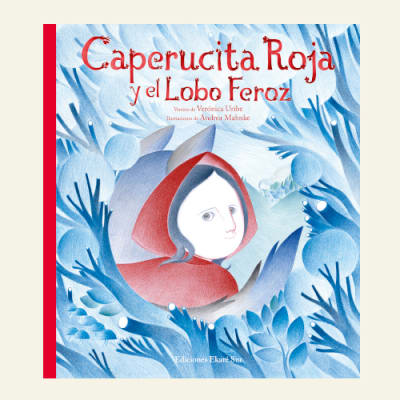 Caperucita roja y el lobo feroz | Verónica Uribe