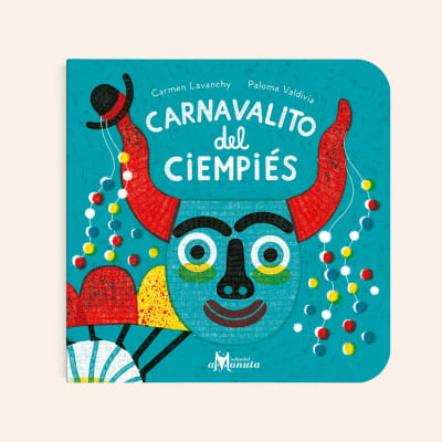 Carnavalito del cienpiés | Carmen Lavanchy y Paloma Valdivia