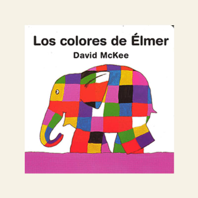 Los colores de Élmer | David McKee