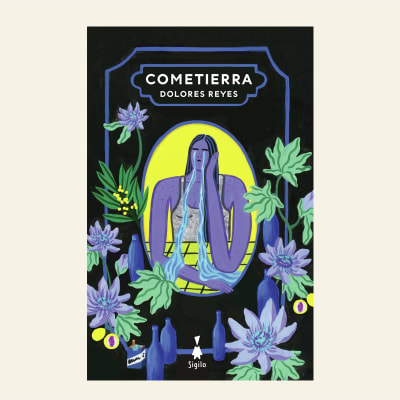 Cometierra | Dolores Reyes1