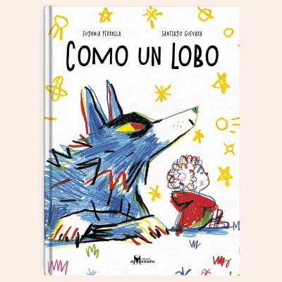 Como un lobo | Eugenia Perrella y Santiago Guevara