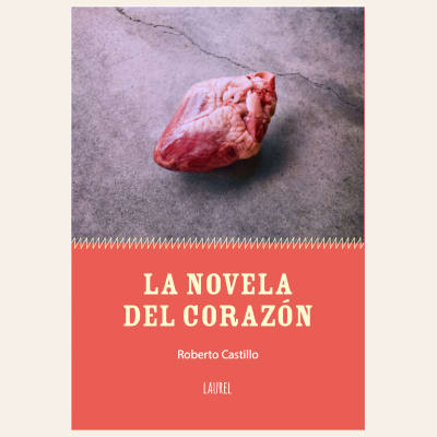 La novela del corazón | Roberto Castillo1