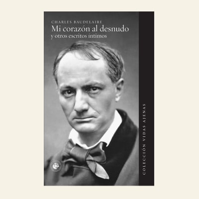 MI corazón al desnudo | Charles Baudelaire 