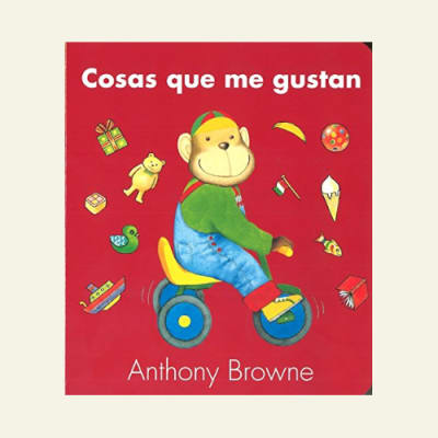 Cosas que me gustan | Anthony Browne
