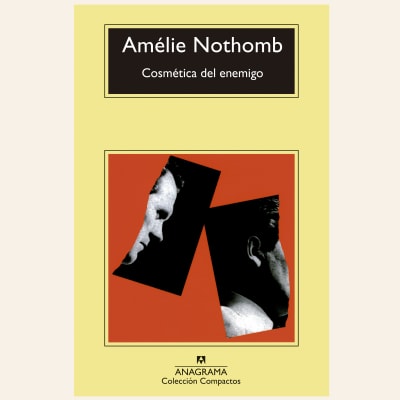 Cosmética del enemigo | Amelie Nothomb1