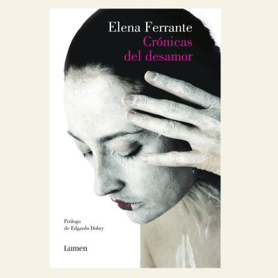 Crónicas del desamor | Elena Ferrante1
