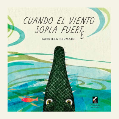Cuando el viento sopla fuerte | Gabriela Germain1