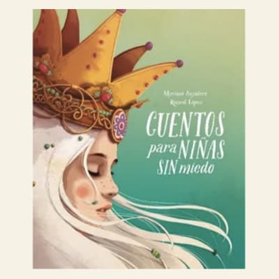 Cuentos para niñas sin miedo | Myriam Sayalero 1