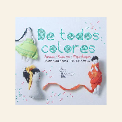 De todos colores | M. Isabel Molina y Francisca Robles.