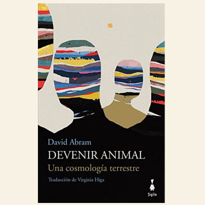 Devenir animal | David Abram1