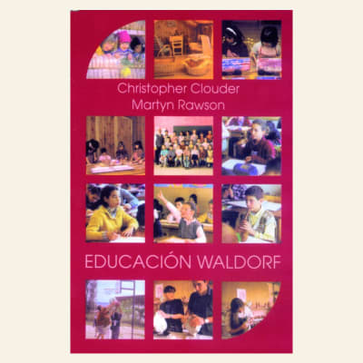 Educación Waldorf | Christopher Clouder & Martyn Rawson