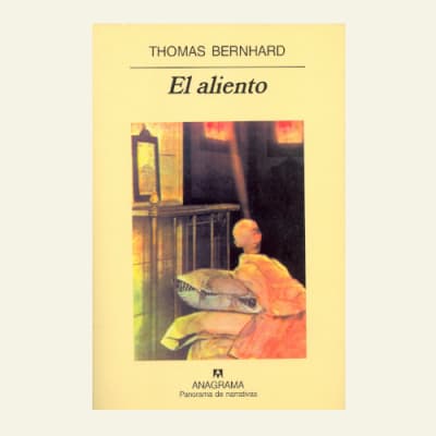 El aliento | Thomas Bernhard