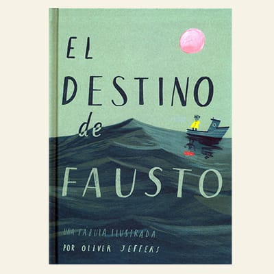 El destino de Fausto | Oliver Jeffers