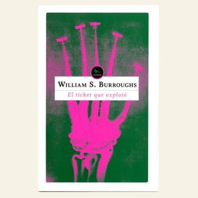 El ticket que explotó | William S. Burroughs1