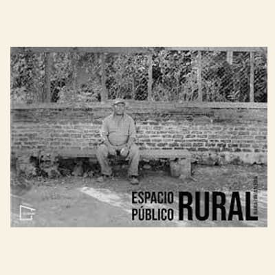 Espacio público rural | Blanca Zúñiga Alegría1