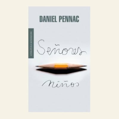 Señores niños | Daniel Pennac1