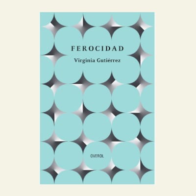 Ferocidad | Virginia Gutierrez1