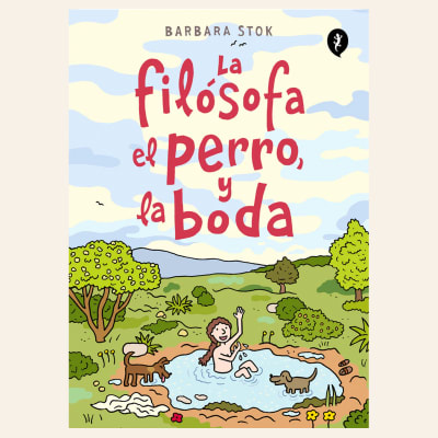 La filósofa, el perro y la boda | Barbara Stok1