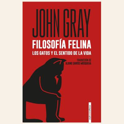 Filosofía felina | John Gray