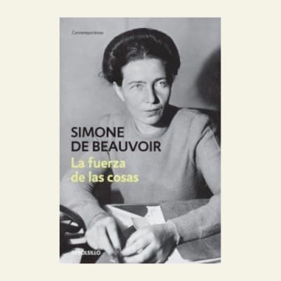 La fuerza de las cosas | Simone De Beauvoir1