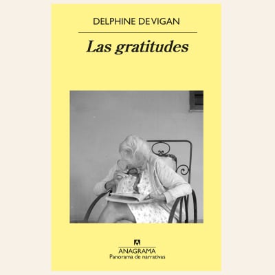 Las gratitudes | Delphine De Vigan 1