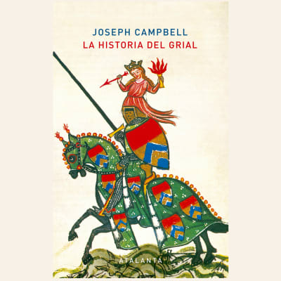 La historia del Grial | Joseph Campbell 1