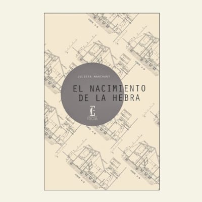 El nacimiento de la hebra | Julieta Marchant1