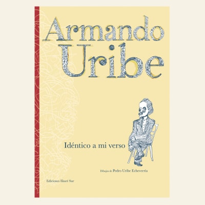 Idéntico a mi verso | Armando Uribe
