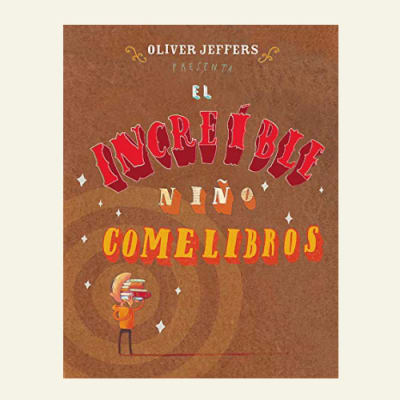 El increible niño comelibros | Oliver Jeffers