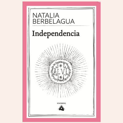Independencia | Natalia Berbelagua1