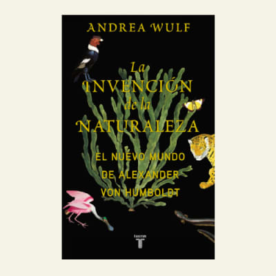La invención de la naturaleza | Andrea Wulf1