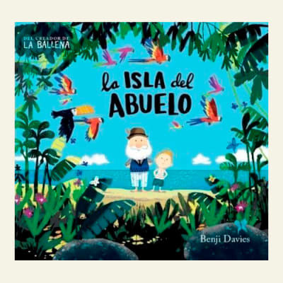 La isla del abuelo | Benji Davies