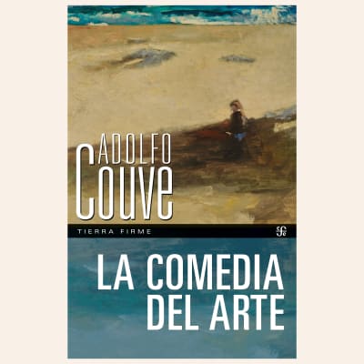La comedia del arte | Adolfo Couve