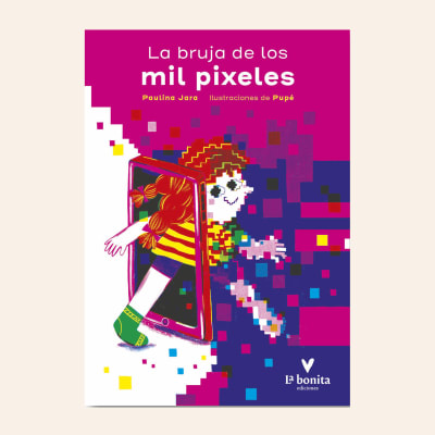 La bruja de los mil pixeles | Paulina Jara